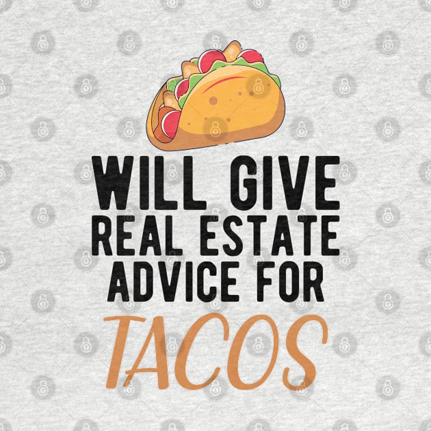 Real Estate and Taco -  Will give real estate advice for Tacos by KC Happy Shop